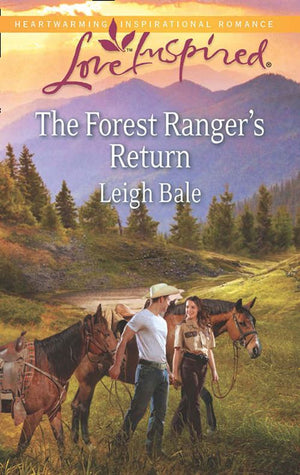 The Forest Ranger's Return (Mills & Boon Love Inspired): First edition (9781472072160)