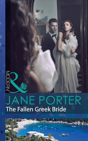 The Fallen Greek Bride (The Disgraced Copelands, Book 1) (Mills & Boon Modern): First edition (9781472001726)
