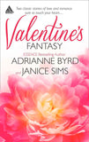 Valentine's Fantasy: When Valentines Collide / To Love Again by Adrianne Byrd and Janice Sims