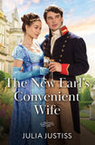 The New Earl's Convenient Wife (Soldiers to Heirs, Book 2) (Mills & Boon Historical) by Julia Justiss (9780263418644)