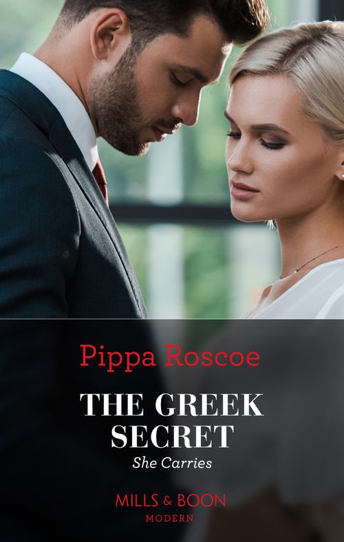 The Greek Secret She Carries (The Diamond Inheritance, Book 3) (Mills & Boon Modern) by Pippa Roscoe