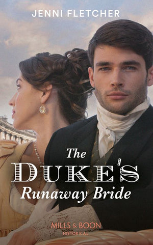 The Duke's Runaway Bride (Regency Belles of Bath, Book 3) (Mills & Boon Historical) by Jenni Fletcher
