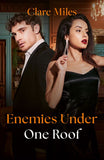 Enemies Under One Roof (Mills & Boon Love Always) by Clare Miles (9780008948832)
