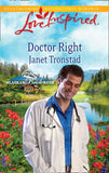 Doctor Right (Alaskan Bride Rush, Book 3) (Mills & Boon Love Inspired) by Janet Tronstad