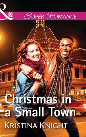 Christmas In A Small Town (A Slippery Rock Novel, Book 4) (Mills & Boon Superromance) (9781474073004)