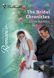 The Bridal Chronicles (Mills & Boon Silhouette) by Lissa Manley