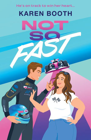 Not So Fast by Karen Booth (9780263397505)