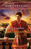 The Gladiator (Mills & Boon Historical): First edition by Carla Capshaw (9781408937679)