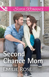 Second Chance Mom (Mills & Boon Superromance) by Emilie Rose