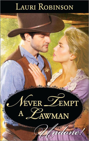 Never Tempt A Lawman (Mills & Boon Historical Undone): First edition by Lauri Robinson (9781472094841)