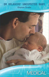 Dr Velascos' Unexpected Baby (Mills & Boon Medical) by Dianne Drake