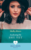 Awakening His Shy Vet (Mills & Boon Medical) by Shelley Rivers