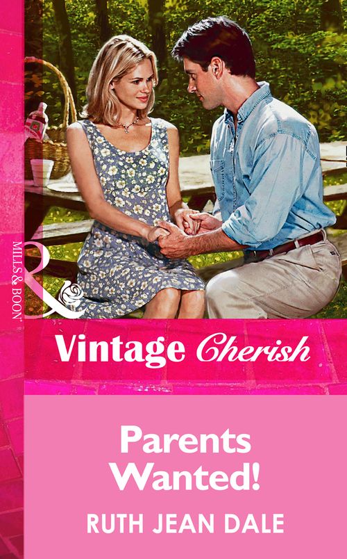 Parents Wanted! (Mills & Boon Vintage Cherish) by Ruth Jean Dale