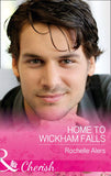 Home To Wickham Falls (Wickham Falls Weddings, Book 1) (Mills & Boon Cherish) (9781474059947)