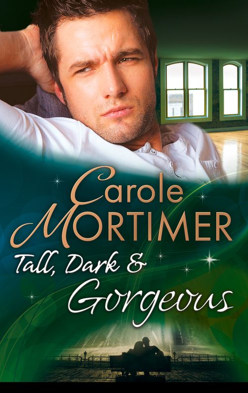 Tall, Dark & Gorgeous: To Marry McKenzie (Bachelor Cousins, Book 1) / To Marry McCloud (Bachelor Cousins, Book 2) / To Marry McAllister (Bachelor Cousins, Book 3) by Carole Mortimer