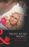 Night After Night… (Forbidden Fantasies, Book 31) (Mills & Boon Blaze) by Kathy Lyons