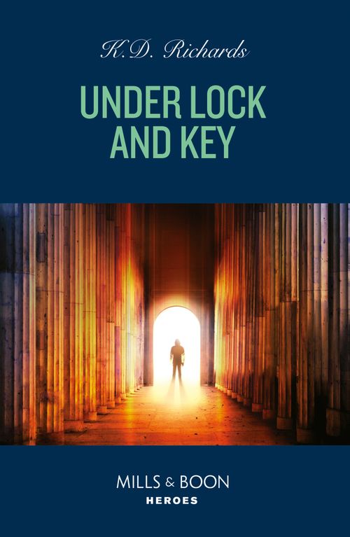 Under Lock And Key (West Investigations, Book 11) (Mills & Boon Heroes) by K.D. Richards (9780008942595)