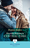 December Reunion In Central Park (Mills & Boon Medical) (The Christmas Project, Book 2) by Deanne Anders
