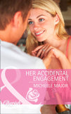 Her Accidental Engagement (Mills & Boon Cherish) by Michelle Major
