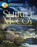 Undercover Bodyguard (Heroes for Hire, Book 6) (Mills & Boon Love Inspired Suspense): First edition by Shirlee McCoy (9781408980330)