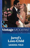 Jared's Love-Child (Mills & Boon Modern) by Sandra Field