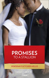 Promises To A Stallion (The Stallion Brothers, Book 4) by Deborah Fletcher Mello