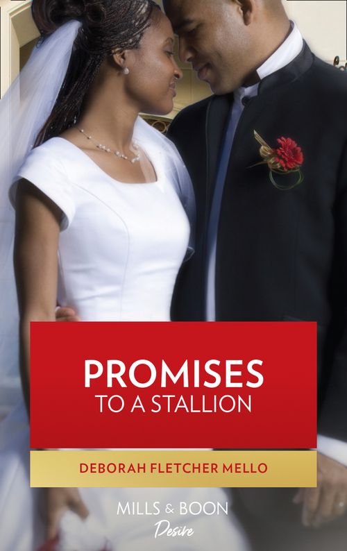 Promises To A Stallion (The Stallion Brothers, Book 4) by Deborah Fletcher Mello
