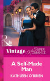 A Self-Made Man (Mills & Boon Vintage Superromance) by Kathleen O'Brien