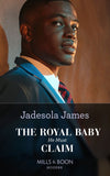 The Royal Baby He Must Claim (Innocent Princess Brides, Book 1) (Mills & Boon Modern) by Jadesola James