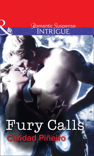Fury Calls (Mills & Boon Intrigue): First edition by Caridad Piñeiro (9781472060693)