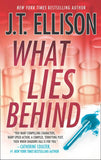 What Lies Behind (A Samantha Owens Novel, Book 4) by J.T. Ellison