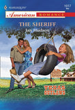 The Sheriff (Mills & Boon American Romance): First edition by Jan Hudson (9781474020336)