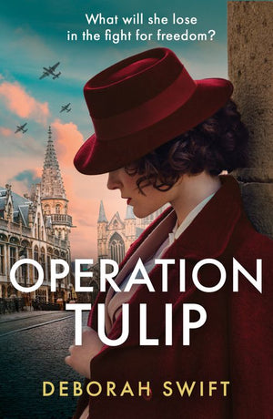 Operation Tulip (WW2 Secret Agent Series) by Deborah Swift