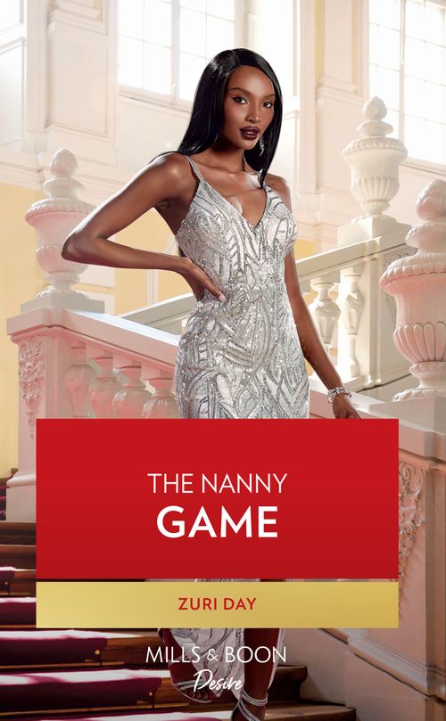 The Nanny Game (The Eddington Heirs, Book 2) (Mills & Boon Desire) by Zuri Day (9780008924362)