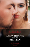 A Son Hidden From The Sicilian (Mills & Boon Modern) by Lorraine Hall (9780008929046)