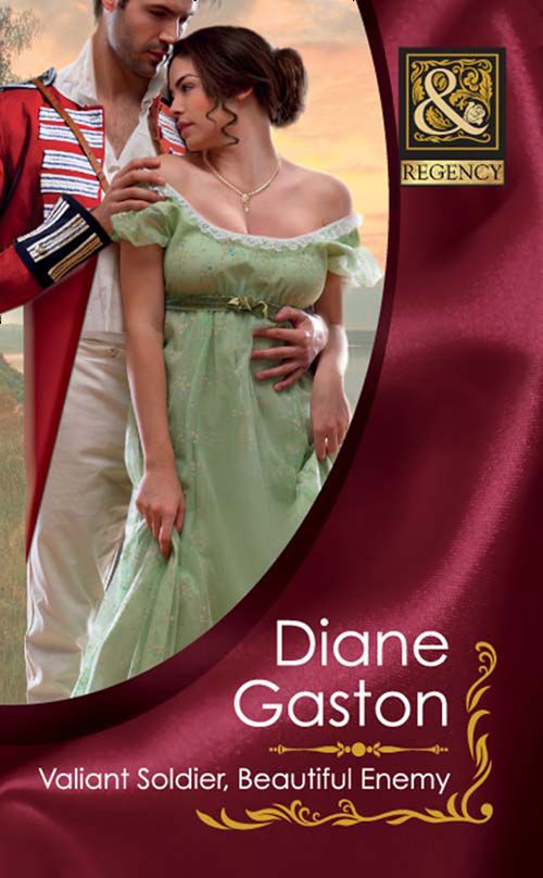 Valiant Soldier, Beautiful Enemy (Three Soldiers, Book 3) (Mills & Boon Historical): First edition (9781408923818)