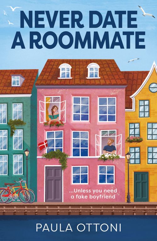 Never Date A Roommate by Paula Ottoni