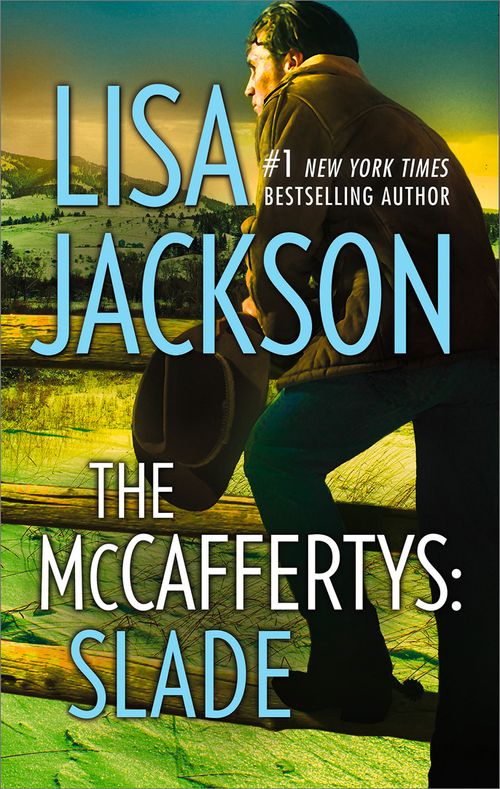 The Mccaffertys: Slade (The McCaffertys, Book 3) by Lisa Jackson