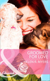 Groomed For Love (Mills & Boon Cherish) by Helen R. Myers