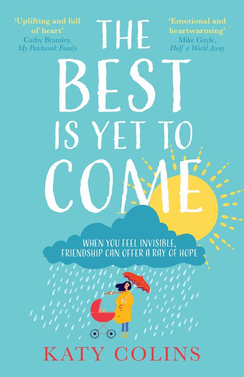 The Best is Yet to Come: First edition by Katy Colins (9780008202255)