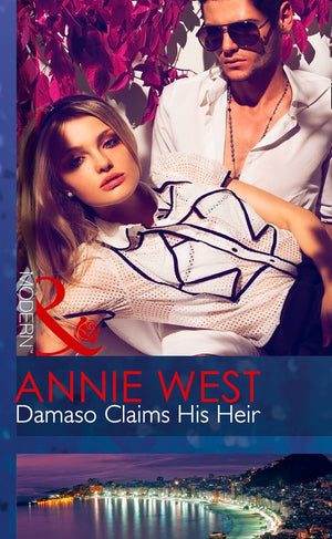 Damaso Claims His Heir (One Night With Consequences, Book 2) (Mills & Boon Modern) by Annie West