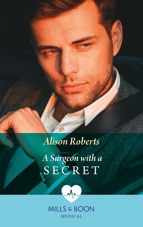 A Surgeon With A Secret (Twins Reunited on the Children's Ward, Book 2) (Mills & Boon Medical) by Alison Roberts