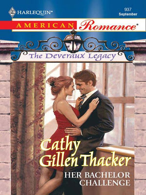 Her Bachelor Challenge (The Deveraux Legacy, Book 1) (Mills & Boon Love Inspired) by Cathy Gillen Thacker