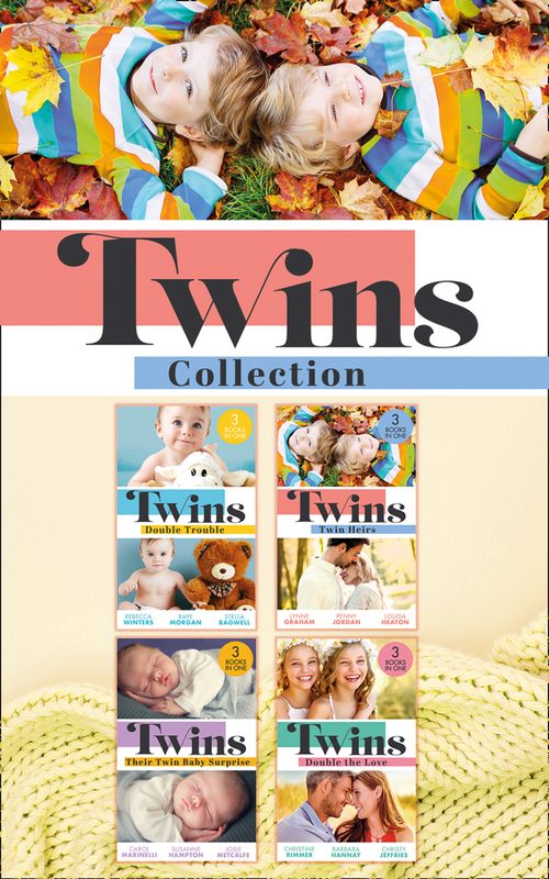 The Twins Collection by Rebecca Winters, Raye Morgan, Stella Bagwell, Lynne Graham, Penny Jordan, Louisa Heaton, Carol Marinelli, Susanne Hampton, Josie Metcalfe, Christine Rimmer et al (9780008917333)