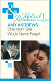 One Night She Would Never Forget (Mills & Boon Medical) by Amy Andrews