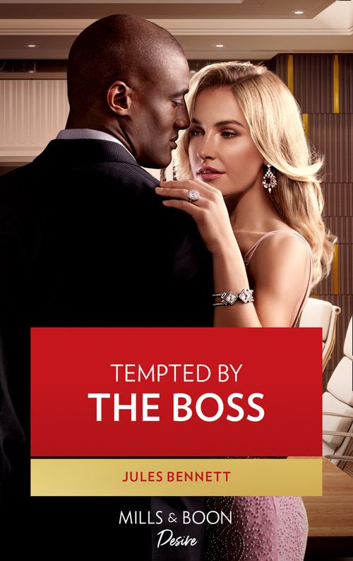 Tempted By The Boss (Texas Cattleman's Club: Rags to Riches, Book 7) (Mills & Boon Desire) by Jules Bennett (9780008904746)