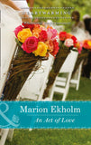 An Act Of Love (Mills & Boon Heartwarming) by Marion Ekholm