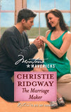 The Marriage Maker (Mills & Boon Silhouette) by Christie Ridgway