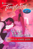 Nights In White Satin (Mills & Boon Temptation) by Jule McBride