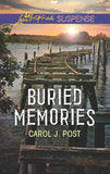 Buried Memories (Mills & Boon Love Inspired Suspense) by Carol J. Post